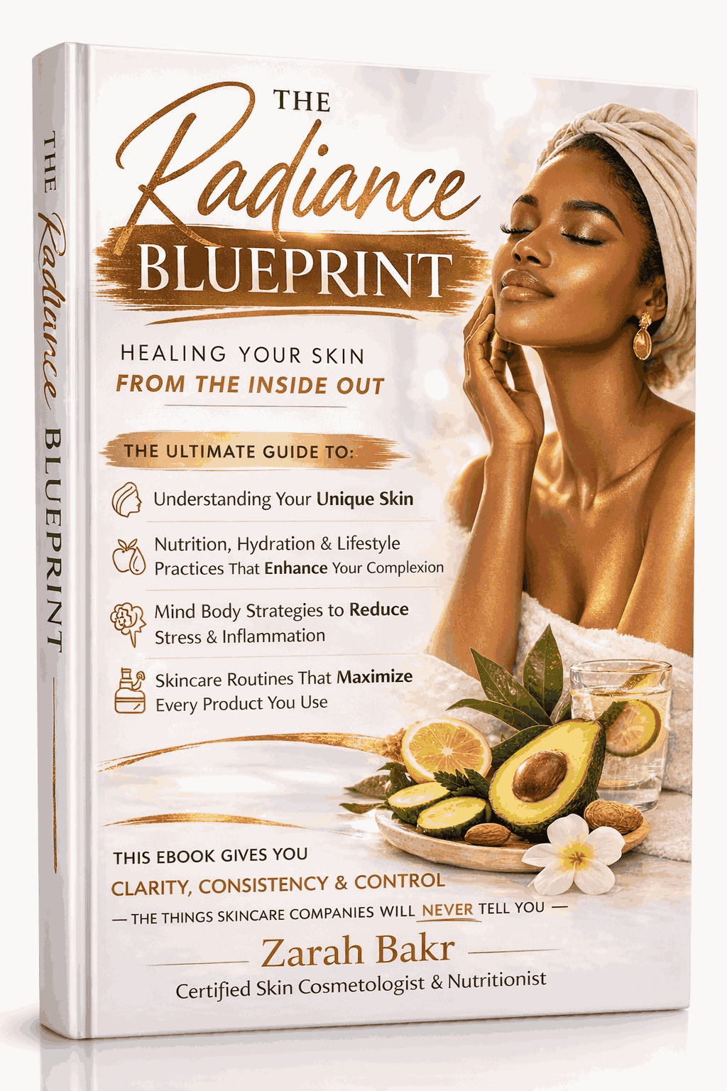 The Radiance Blue Print ( The foundational routine to a long lasting stable skin, energy, and glow )
